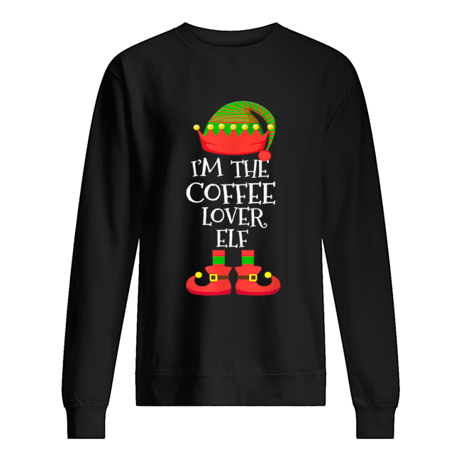 ’M THE Coffee Lover ELF Christmas Xmas Elf Group Costume shirt ’M THE Coffee Lover ELF Christmas Xmas Elf Group Costume shirt