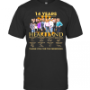 14 Years 2007 2021 Heartland Thank You For The Memories Signatures T-Shirt
