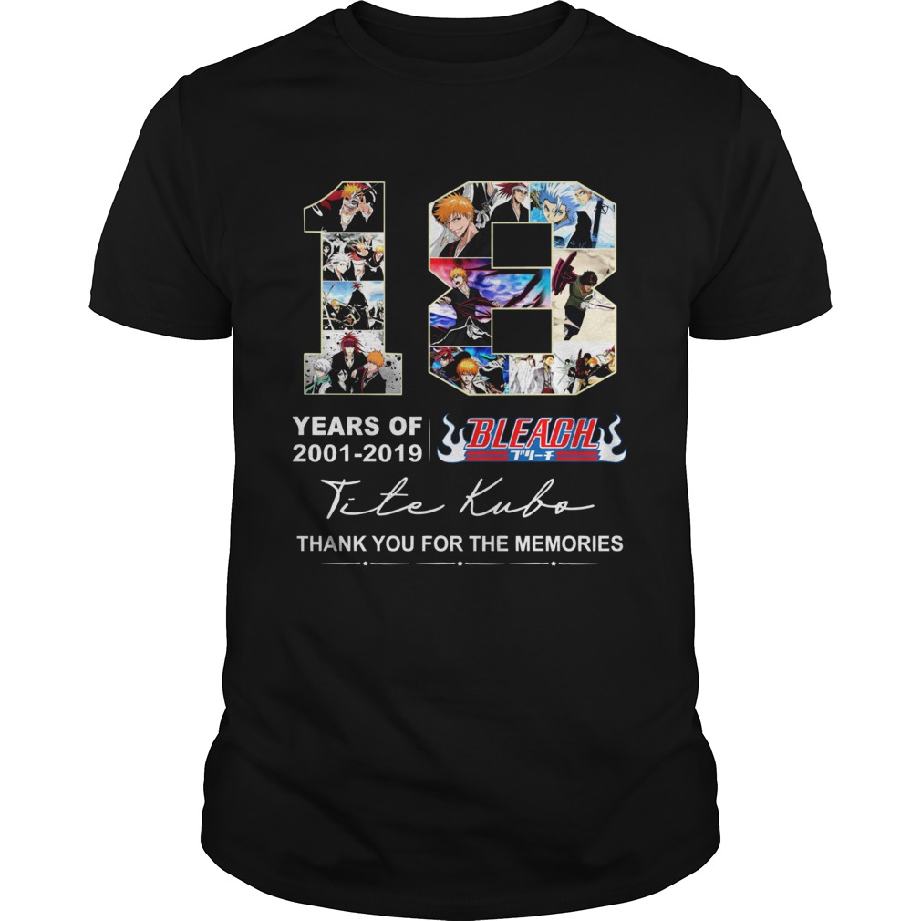 18 Years of Bleach 2001 2019 thank you for the memories shirt 18 Years of Bleach 2001 2019 thank you for the memories shirt