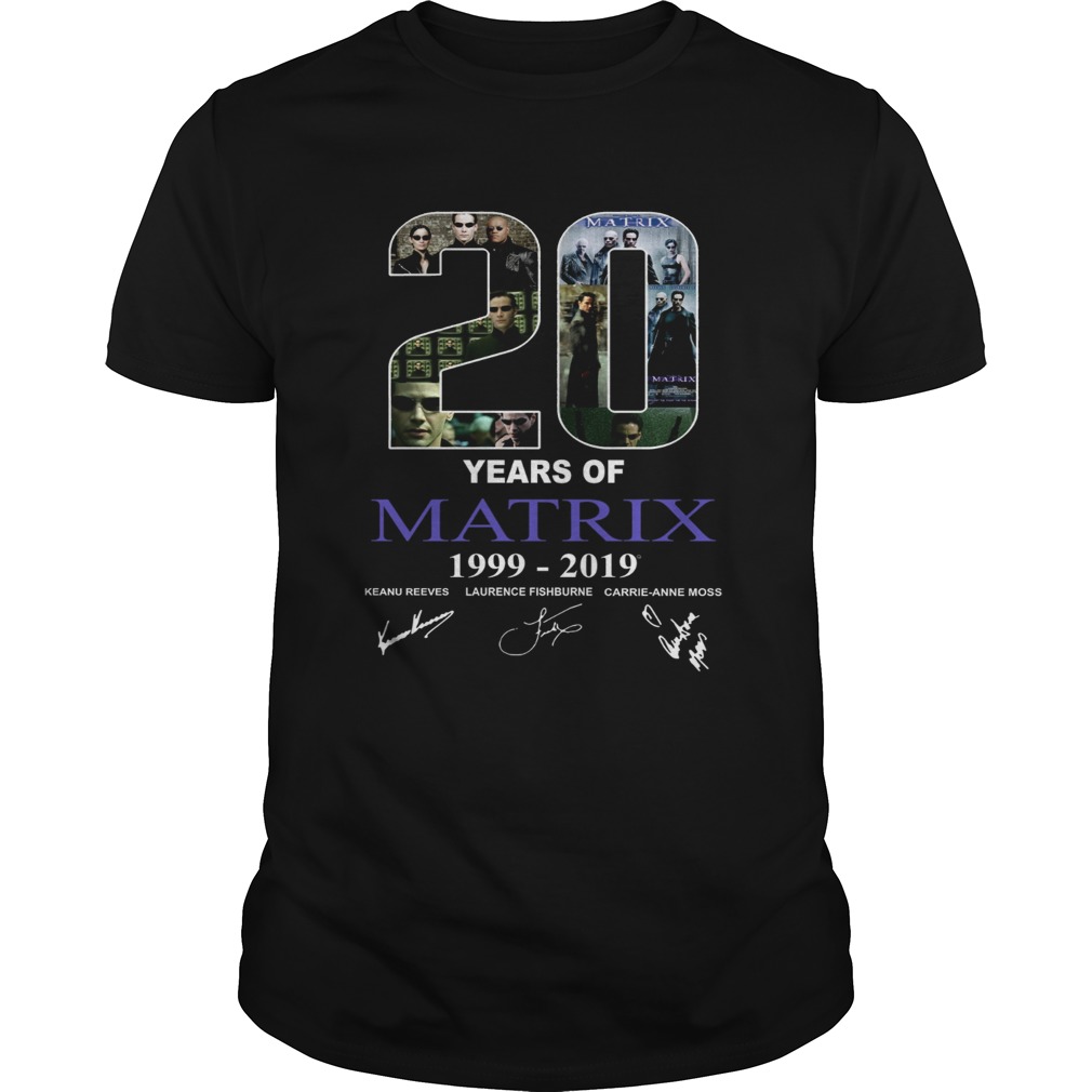 20 years of Matrix 1999 2019 shirt 20 years of Matrix 1999 2019 shirt