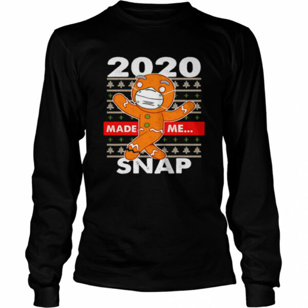 2020 Made Me Snap Gingerbread Face Mask Christmas shirt