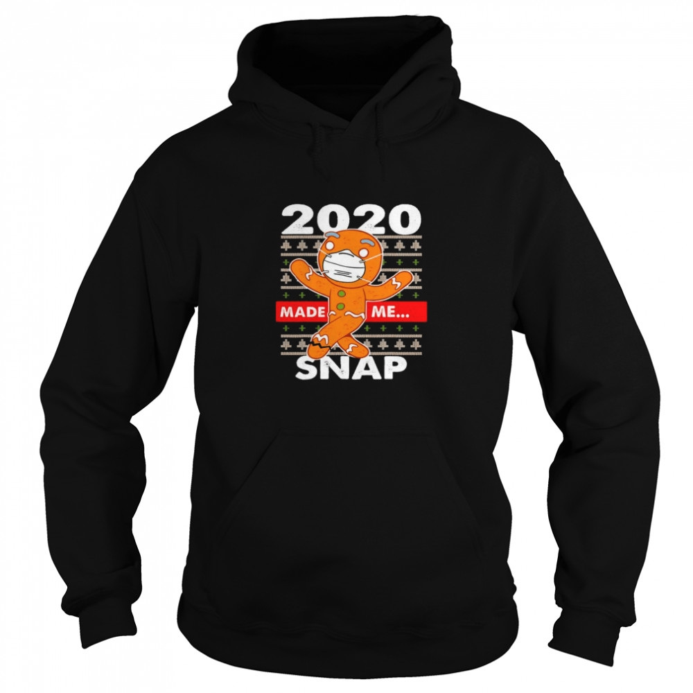 2020 Made Me Snap Gingerbread Face Mask Christmas shirt 2020 Made Me Snap Gingerbread Face Mask Christmas shirt