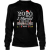 2020 The Year I Married The Most Amazing Woman Alive Xmas shirt
