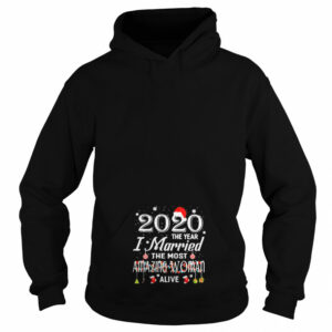 2020 The Year I Married The Most Amazing Woman Alive Xmas shirt 3