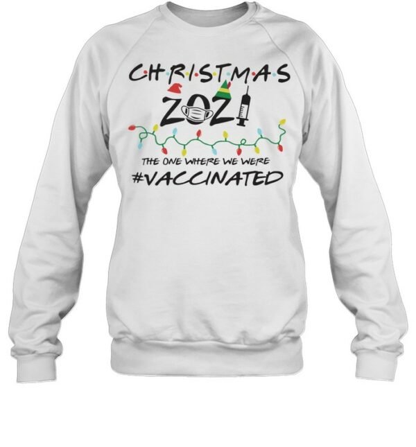2021 Covid Vaccine Christmas Tree Ornament The One Where We Were Vaccinated shirt