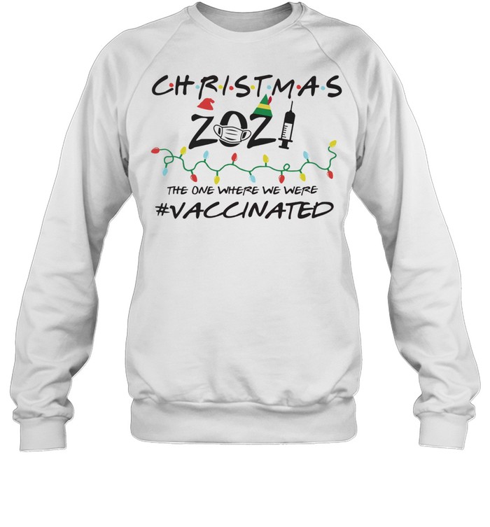 2021 Covid Vaccine Christmas Tree Ornament The One Where We Were Vaccinated shirt 2021 Covid Vaccine Christmas Tree Ornament The One Where We Were Vaccinated shirt