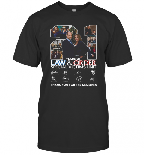 21 Years Of Law And Order Special Victims Unit Thank You For The Memories T-Shirt 21 Years Of Law And Order Special Victims Unit Thank You For The Memories T-Shirt