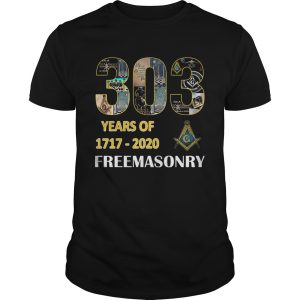303 Years Of Freemasonry 1717 2020 shirt