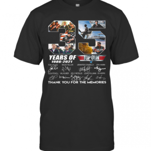 35 Years Of 1986 2021 Top Gun Maverick Thank You For The Memories Signature T-Shirt