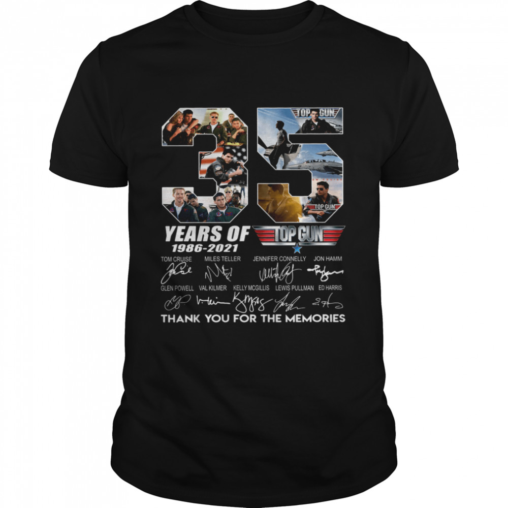 35 Years Of 1986 2021 Top Gun Maverick Thank You For The Memories Signature shirt 35 Years Of 1986 2021 Top Gun Maverick Thank You For The Memories Signature shirt