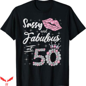 50 And Fabulous T-Shirt Crown Lips Birthday Trending