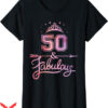 50 And Fabulous T-Shirt Fabulous Happy 50th Birthday T-Shirt