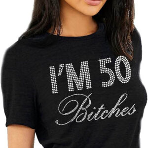 50 And Fabulous T-Shirt I Am 50 Bitches T-Shirt Trending