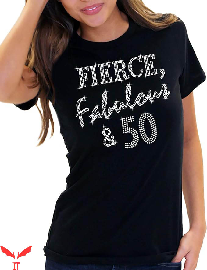 50 And Fabulous T-Shirt Rhinestone Fierce Fabulous Trending 50 And Fabulous T-Shirt Rhinestone Fierce Fabulous Trending