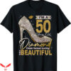 50 And Fabulous T-Shirt This Queen Makes 50 Looks Fabulous