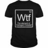 52 wtf the element of outraged disbelief shirt