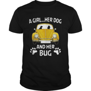 A Girl Her Dog And Her Bug Volkswagen Beetle shirt