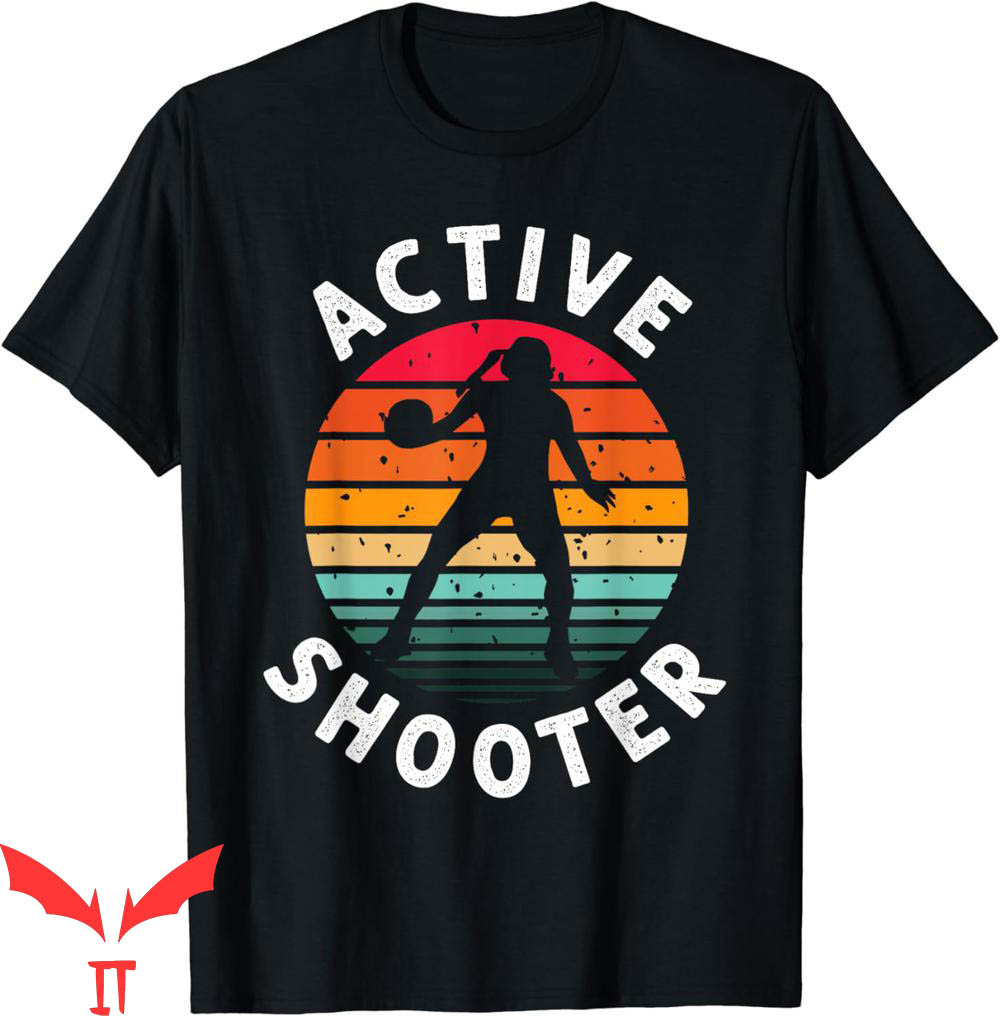 Active Shooter Basketball T-Shirt Grunge Basketball Quote Active Shooter Basketball T-Shirt Grunge Basketball Quote