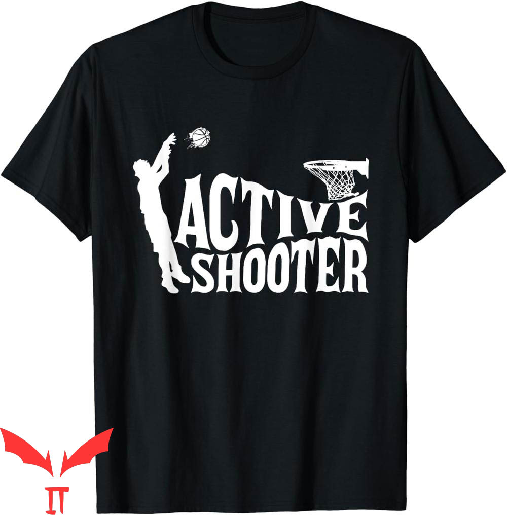 Active Shooter Basketball T-Shirt Player Lovers Team Fan Active Shooter Basketball T-Shirt Player Lovers Team Fan