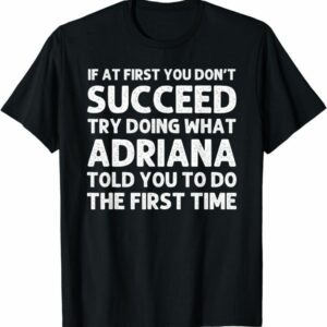 Adriana Lima T-shirt Quotes