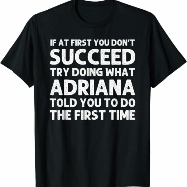 Adriana Lima T-shirt Quotes