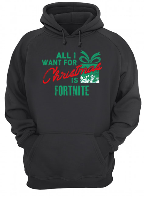 All I Want For Christmas If Fortnite Gamer Christmas shirt All I Want For Christmas If Fortnite Gamer Christmas shirt