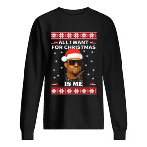 All I Want For Christmas Is Me Kanye West shirt