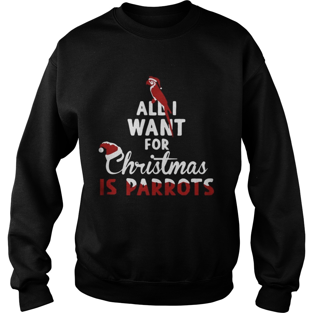 All I Want For Christmas Is Parrots Shirt All I Want For Christmas Is Parrots Shirt