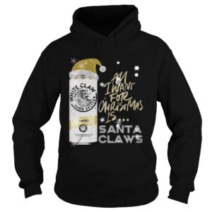 All I Want For Christmas Is White Claw Mango shirt