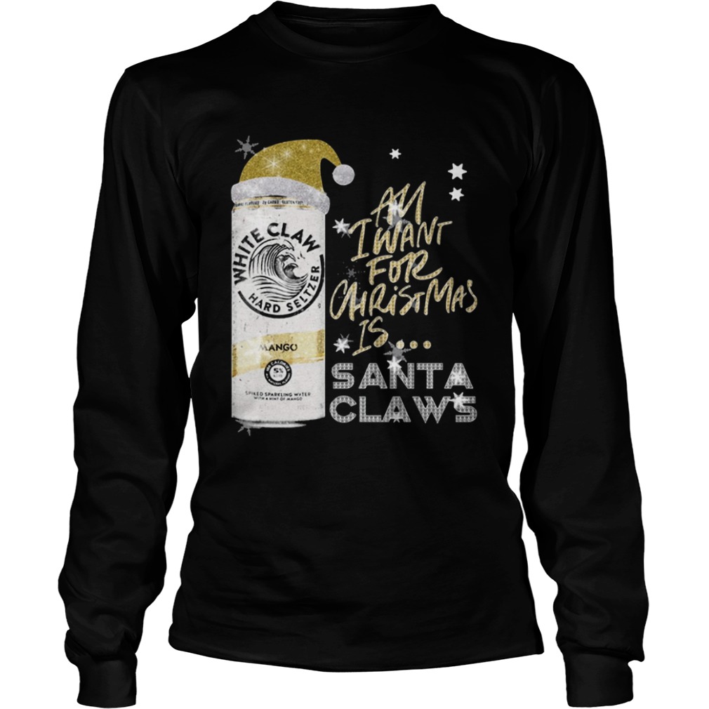 All I Want For Christmas Is White Claw Mango shirt All I Want For Christmas Is White Claw Mango shirt