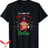 All I Want For Christmas Is You T-Shirt Funny Reindeer Botox