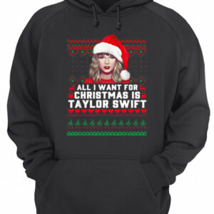 All I want for Christmas is Taylor Swift Ugly shirt 3
