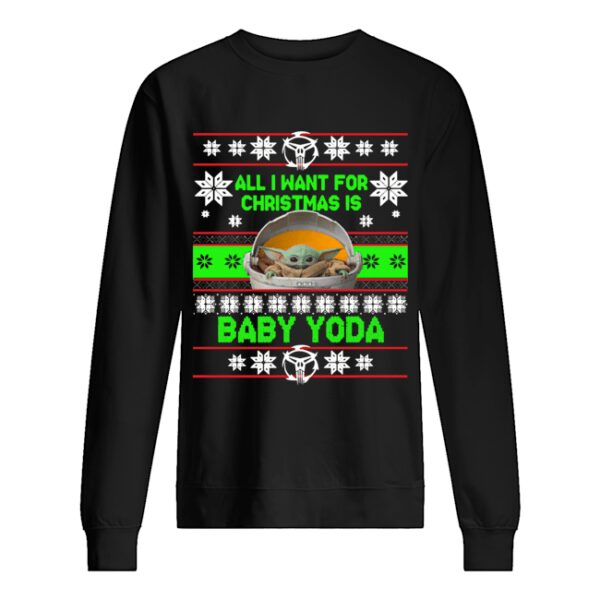 All I want for christmas is Baby Yoda Ugly Christmas shirt