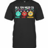 All You Need Is Holding Peace Love Green Bay Packers Christmas 2020 T-Shirt