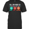 All You Need Is Holding Peace Love Miami Dolphins Christmas 2020 T-Shirt