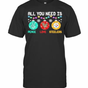 All You Need Is Holding Peace Love Pittsburgh Steelers Christmas 2020 T-Shirt