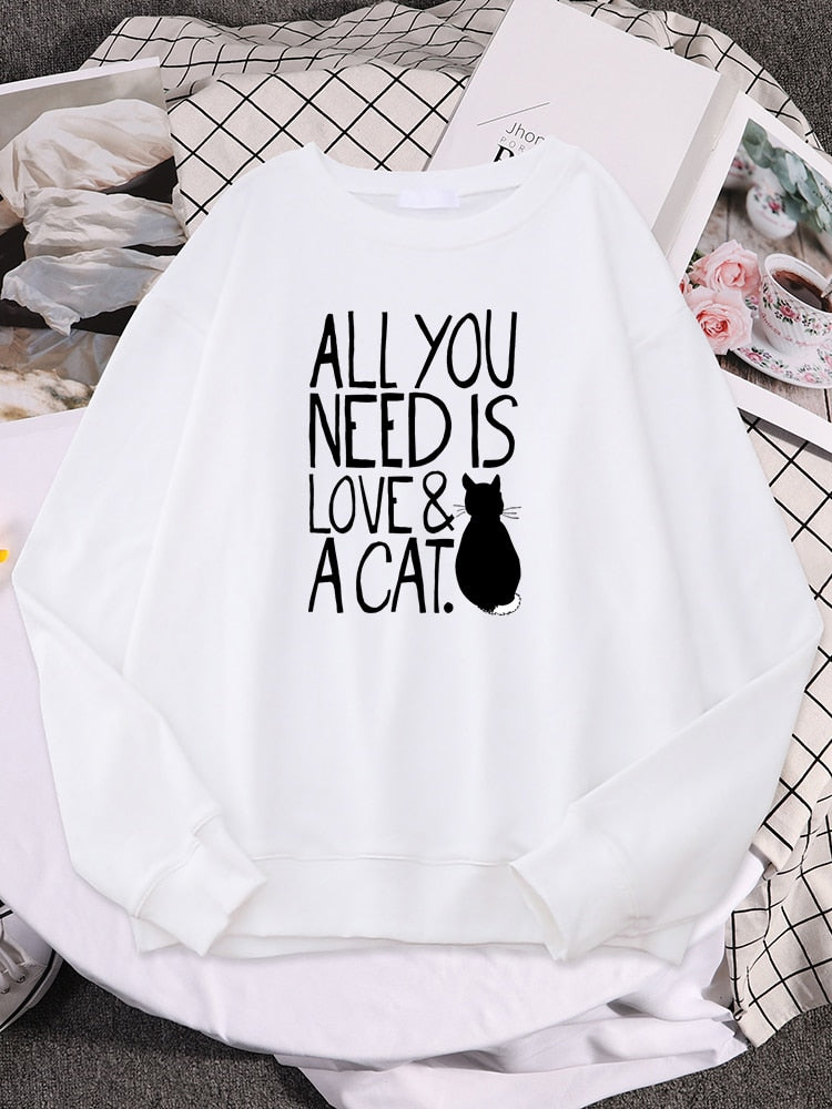All You Need Is Love & A Cat Sweatshirt All You Need Is Love & A Cat Sweatshirt