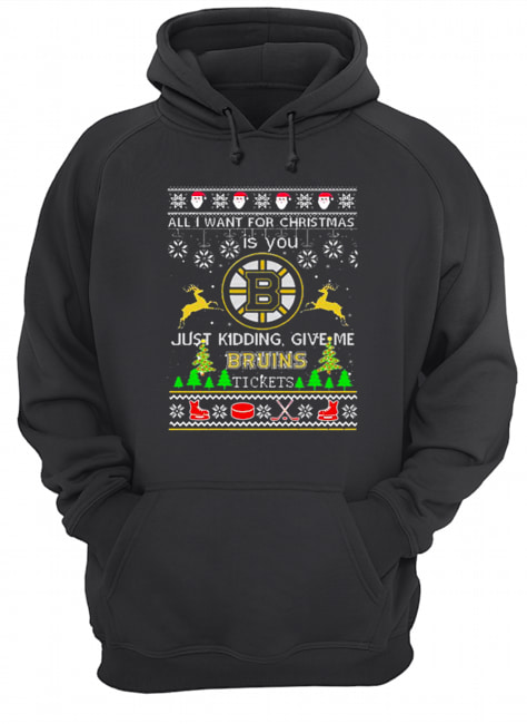 All i want for Christmas is you give me Boston Bruins tickets shirt All i want for Christmas is you give me Boston Bruins tickets shirt