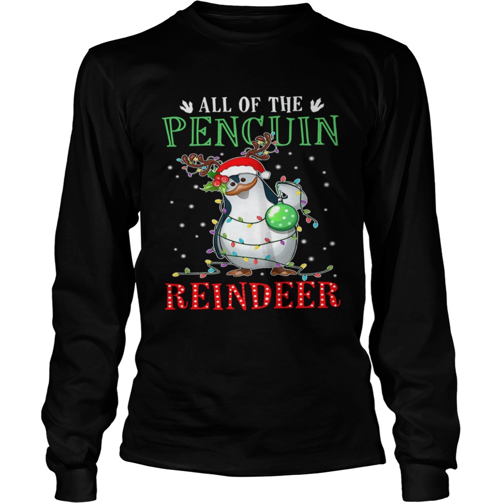 All of the Penguin reindeer light christmas shirt All of the Penguin reindeer light christmas shirt