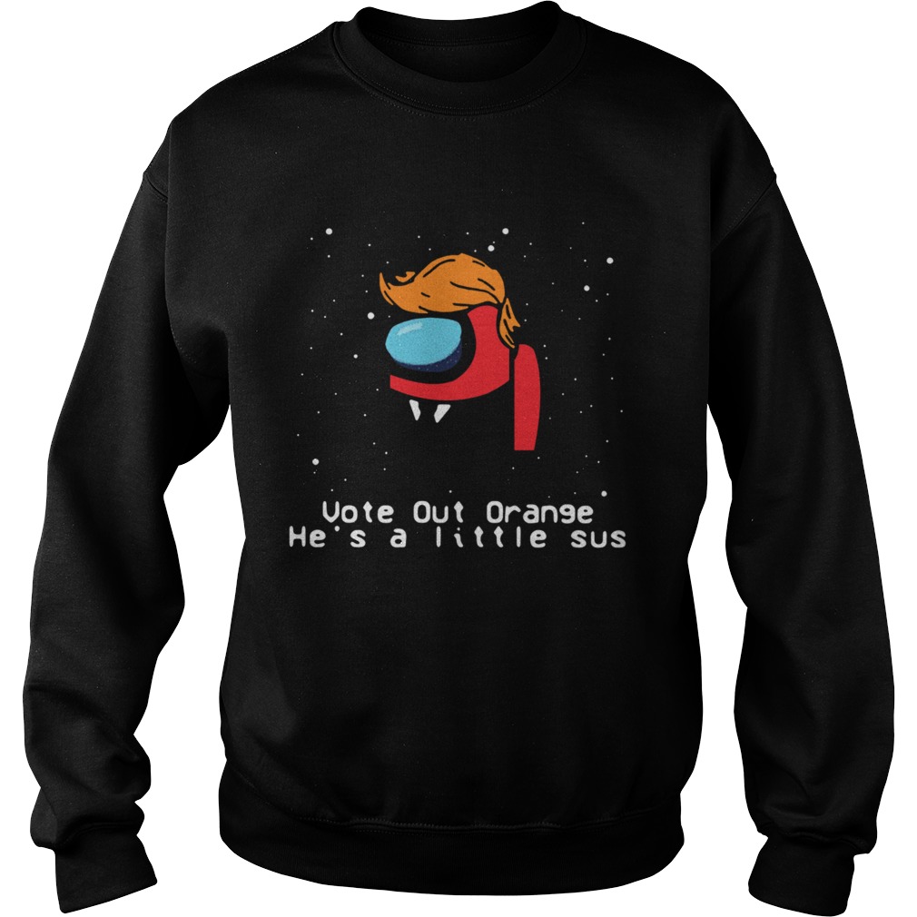 Among Us Trump Vote Out Orange Hes A Little Sus Christmas shirt Among Us Trump Vote Out Orange Hes A Little Sus Christmas shirt