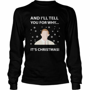 And ill tell you for why its christmas ugly shirt
