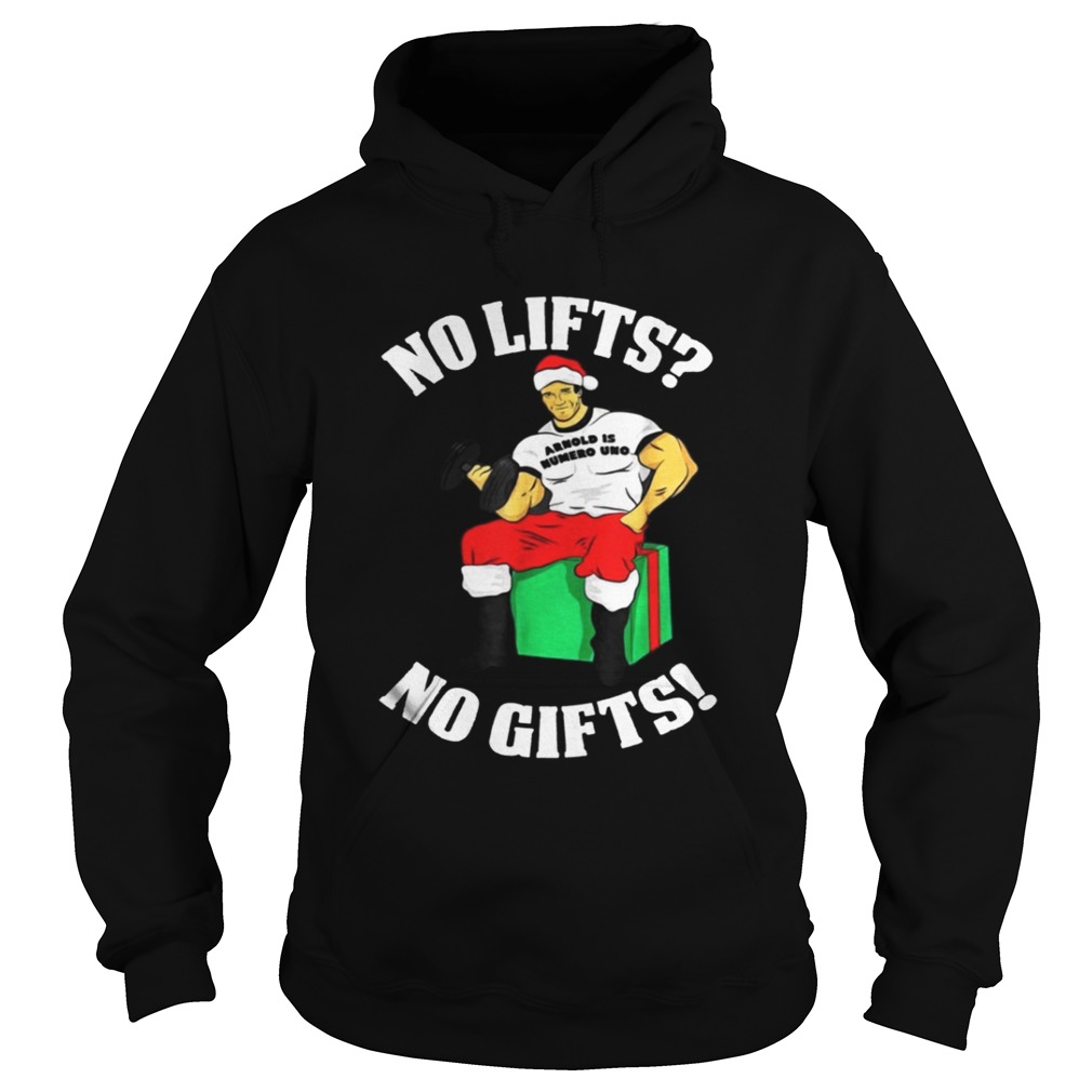 Arnold Is Numero Uno No Lifts No Gifts Christmas Shirt Arnold Is Numero Uno No Lifts No Gifts Christmas Shirt