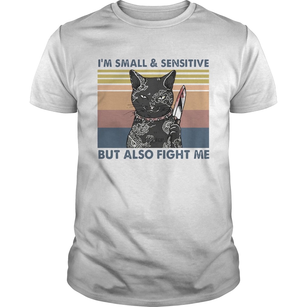 Assassin Black Cat Im SmallSensitive But Also Fight Me Vintage shirt Assassin Black Cat Im SmallSensitive But Also Fight Me Vintage shirt