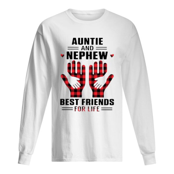 Auntie And Nephew Best Friends For Life shirt
