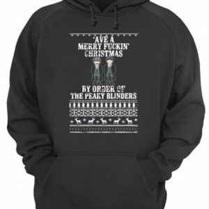 Ave A Merry Fuckin' Christmas By Order Of The Peaky Blinders Ugly Christmas shirt 3