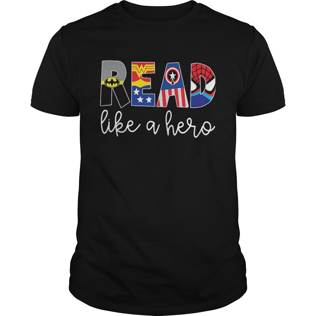 Avenger Read Like A Hero shirt Avenger Read Like A Hero shirt