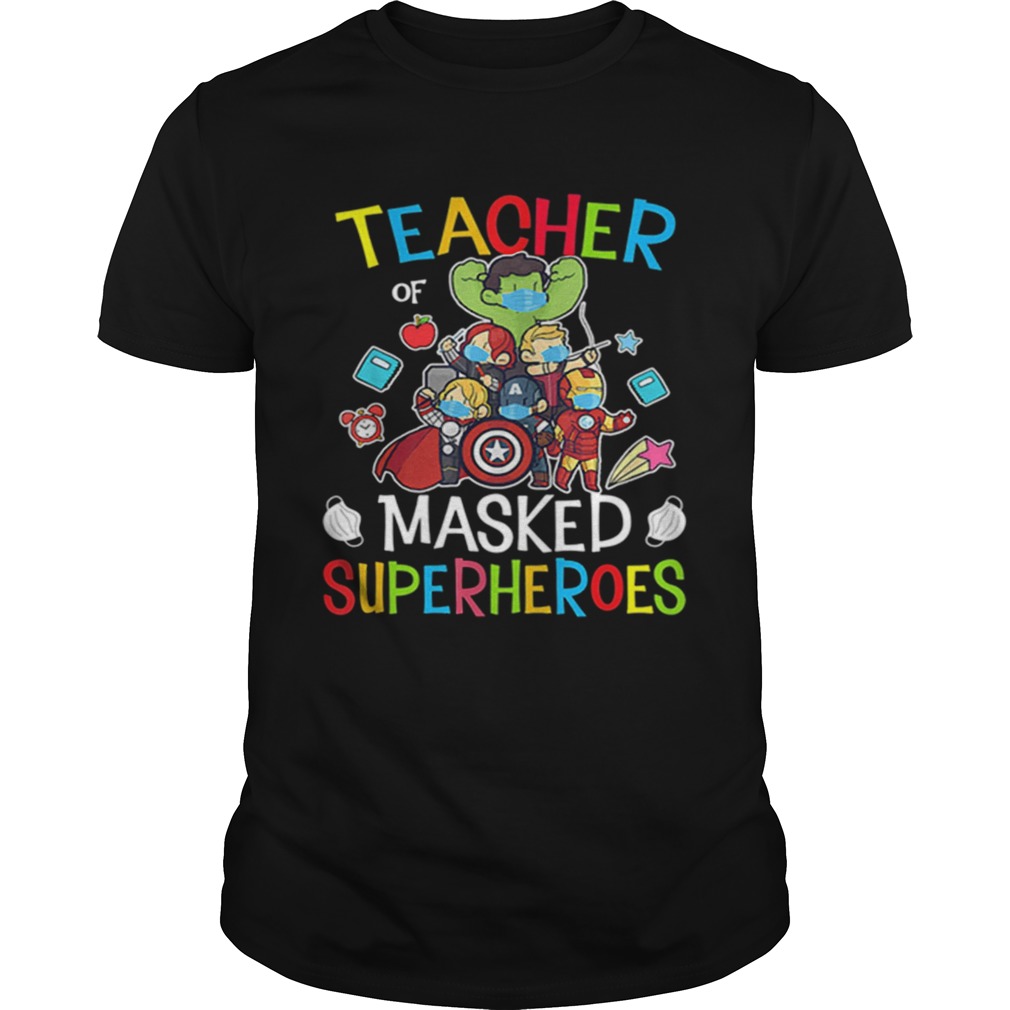 Avengers Teacher Of Masked Superheroes shirt Avengers Teacher Of Masked Superheroes shirt
