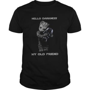 Baby Groot Hug Darth Vader Hello Darkness My Old Friend shirt