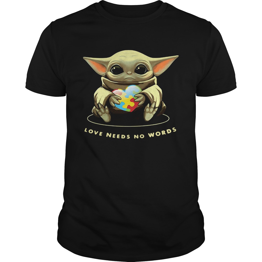 Baby Yoda Hug Autism Love Needs No Words shirt Baby Yoda Hug Autism Love Needs No Words shirt