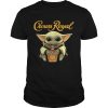 Baby Yoda Hug Crown Royal shirt